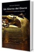 Un Giorno dei Giorni: Tutankhamon la storia mai raccontata