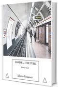 Londra - THE TUBE: Horror Novel