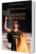 Il segreto di Vesta (L'Impero d'acciaio Vol. 3)
