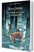 La volpe era gi&agrave; il cacciatore