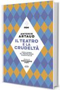 Il teatro e la crudelt&agrave;