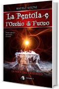 La voce del cristallo (La Pentola e l'Occhio di Fuoco Vol. 3)