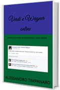 Verdi e Wagner online: Storia di una rivalit&agrave; narrata attraverso i social network