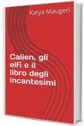 Calien, gli elfi e il libro degli incantesimi