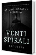 Venti spirali: Racconti