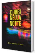 Dubbi Nella Notte