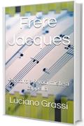 Fr&egrave;re Jacques: Per coro a 9 voci miste a cappella (Antologia corale Vol. 3)