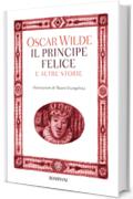 Il principe felice e altre storie