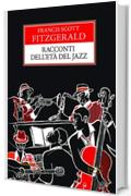 Racconti dell'et&agrave; del jazz