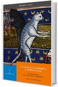 La cicala e la formica e altre favole. Un'antologia tra Antichit&agrave; e Medioevo (medi@evi. digital medieval folders Vol. 20)