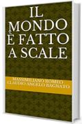 Il mondo &egrave; fatto a scale