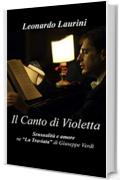 IL CANTO DI VIOLETTA: SENSUALIT&Agrave; E AMORE