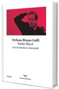 V&aacute;clav Havel, una rivoluzione esistenziale