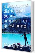 Il mio nuovo diario per i buoni propositi di quest'anno: Far&ograve; il bravo, lo giuro!