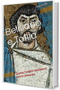 Belisario e Totila: Quando il popolo napoletano rischi&ograve; l'olocausto (La storia di Napoli nei particolari)