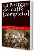 La Bottega del caff&egrave; [completo]