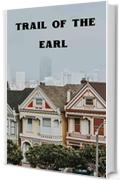 Trail of the Earl