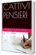 CATTIVI PENSIERI