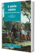 A m&ograve;da n&ograve;stra: Motti, proverbi, indovinelli e gergo (Piemonte)