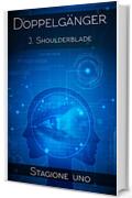 Doppelg&auml;nger: Il tuo doppio, al tuo fianco. (Doppelg&auml;nger - Giorni di un tempo passato)
