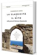 La classicit&agrave; e il mito nella poesia di Salvatore Quasimodo
