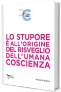 Lo stupore &egrave; all'origine del risveglio dell'umana coscienza (Menalive)