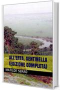 All'erta, sentinella (edizione completa)