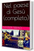 Nel paese di Ges&ugrave; (completo)