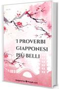 I proverbi giapponesi pi&ugrave; belli