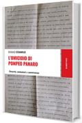 L'omicidio di Pompeo Panaro: Omert&agrave;, omissioni e connivenze