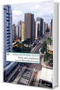 Una citt&agrave; per tutti: Diritti, spazi, cittadinanza
