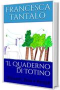 Il Quaderno di Totino: Giovanni, Ze&ugrave;e e Perep&egrave; (Il Quaderno a Quadretti)