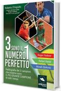 3 sono il numero 1 perfetto: Radiografia dei 3 campioni che insieme sono il pi&ugrave; grande campione di tutti i tempi