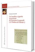 Un'Inedita e Ignota Recensione di Giacomo Leopardi: (&laquo;L'Ombra di Dante&raquo;)