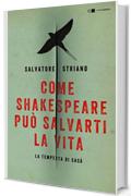 Come Shakespeare pu&ograve; salvarti la vita: La tempesta di Sas&agrave;
