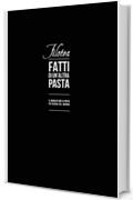 Filotea Fatti di un'Altra Pasta: Il sogno di fare la pasta pi&ugrave; buona del mondo
