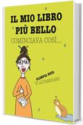 Il mio libro pi&ugrave; bello cominciava cos&igrave;...