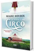 La vita &egrave; un circo
