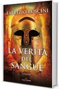 La verit&agrave; del sangue