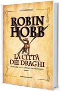 La citt&agrave; dei draghi (Fanucci Editore)
