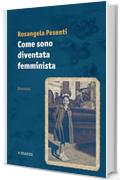 Come sono diventata femminista (Pretesti)