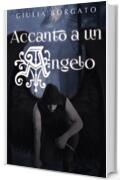 Accanto a un angelo