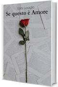 Se questo &egrave; amore