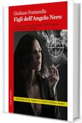 Figli dell'Angelo Nero (I luoghi del delitto)