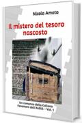 Il mistero del tesoro nascosto (Fenomeni dell&rsquo;Aldil&agrave; Vol. 1)