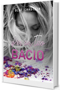 Per un tuo bacio (For you Vol. 1)