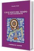 I due volti del tempo. Su caso e sincronicit&agrave;
