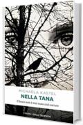 Nella tana: Il bosco non &egrave; mai stato cos&igrave; oscuro (Gialli tedeschi)