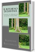 Il ritorno di Davinia: Correre in libert&agrave; su un prato senza fine