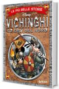 Le pi&ugrave; belle storie. Vichinghi ed eroi del Nord